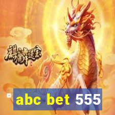 abc bet 555